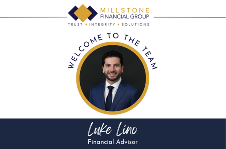Millstone Financial Group Welcomes Luke Lino As Financial Advisor